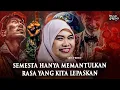 Download Lagu 💥SEMESTA HANYA MEMANTULKAN RASA YANG KITA LEPASKAN