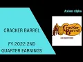 Cracker Barrel CBRL FY 2022 Q2 Earnings Call -