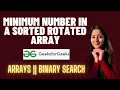 Minimum Number in a sorted rotated array GeeksforGeeks Problem of the Day Must Watch