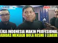 Download Lagu Direktur Utama I League Buka Suara Hadirya Adidas Di Kompetisi Liga 1