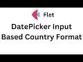 Flet Tutorial - DatePicker Input Based Country Format