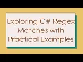 Exploring C Regex Matches with Practical Examples