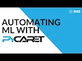 Automating ML with PyCaret