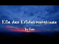 Download Lagu Kita dan ketidakmungkinan - The Rain - Lirik Lagu (Lyrics) Video Lirik Garage Lyrics