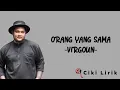Virgoun - Orang Yang Sama | Lirik Lagu