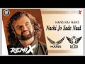 Download Lagu NACHI JO SAADE NAAL (DHOLMIX) HANS RAJ HANS | DJ HANS | WEDDING SPECIAL | TOP DJ REMIX SONG