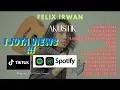 Download Lagu Felix Irawan full album- top cover lagu