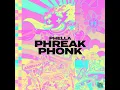 Phreak Phonk - Phella