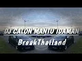 Download Lagu Kota Marudu Remix - DJ Calon Mantu Idaman (BreakThailand)
