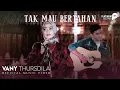 Vany Thursdila - Tak Mau Bertahan (Official Music Video)