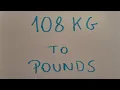 108 kg to pounds