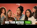 5 Women Open Up About Toxic Mothers Breaking Generational Curses