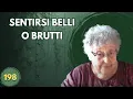 SENTIRSI BELLI O BRUTTI (198)