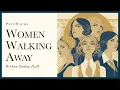 Women walking away: are men to blame?