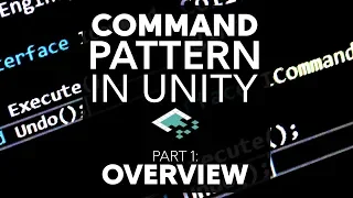 Command Pattern in Unity Part 1 Overview