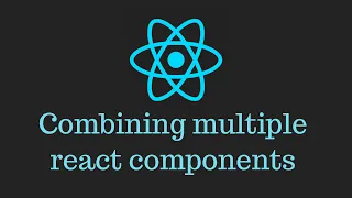 React JS crash course tutorial 13 - combining multiple react components