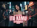 ITU KAMU - ESTRANGED [PSYCHO DREAMS COVER]