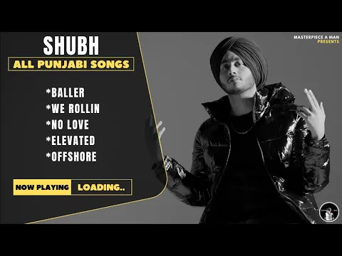 Download MP3 SHUBH Punjabi All Songs | Audio Jukebox 2022 | Baller | We Rollin | No Love | Elevated | Offshore
