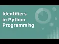 Identifiers in Python Rules Examples Valid vs Invalid Keywords vs Variables vs Identifiers