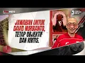 Download Lagu JUS INDO #169 : JAWABAN UNTUK DAVID NURBIANTO, TETAP OBJEKTIF DAN KRITIS.