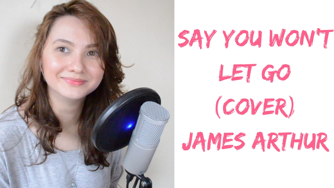 Say You Won't Let Go (Cover) - James Arthur