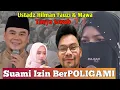 Lagu Suami Izin Poligami | Ustadz Hilman Fauzi \u0026 Mawa @DakwahIslam-i2l 