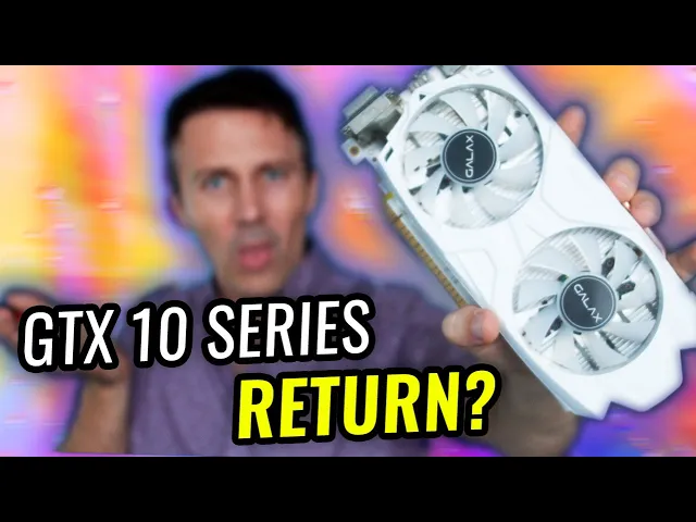 is NVidia RELAUNCHING GTX 10 Series Cards.... 4 Years LATER!?