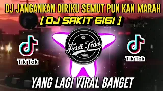 dj sakit gigi dj jangankan diriku semut pun kan marah viral tiktok 2k21 ferdi nation 