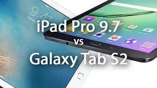 iPad Pro vs Galaxy Tab S2 - Comparison. 