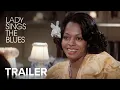 Lagu LADY SINGS THE BLUES | Official Trailer | Paramount Movies