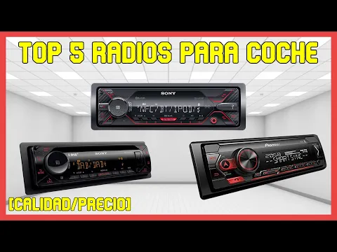 Download MP3 📻MEJORES 5 RADIOS PARA COCHE CALIDAD PRECIO📻🔊TOP 5 RADIOS PARA COCHE🔊✅AMAZON✅