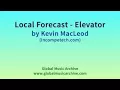 Local Forecast Elevator by Kevin MacLeod 1 HOUR