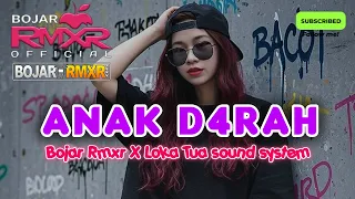 joget anak d4rah remix bojar rmxr