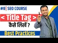 Write Title Tags Title Tags Optimization for SEO On page SEO Latest SEO Course