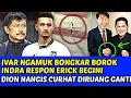 VIRAL IVAR NGAMUK STY LANGSUNG AMBIL ALIH INDRA ERICK PUTUSKAN INI❗VIETNAM AUTO KE BANTAI