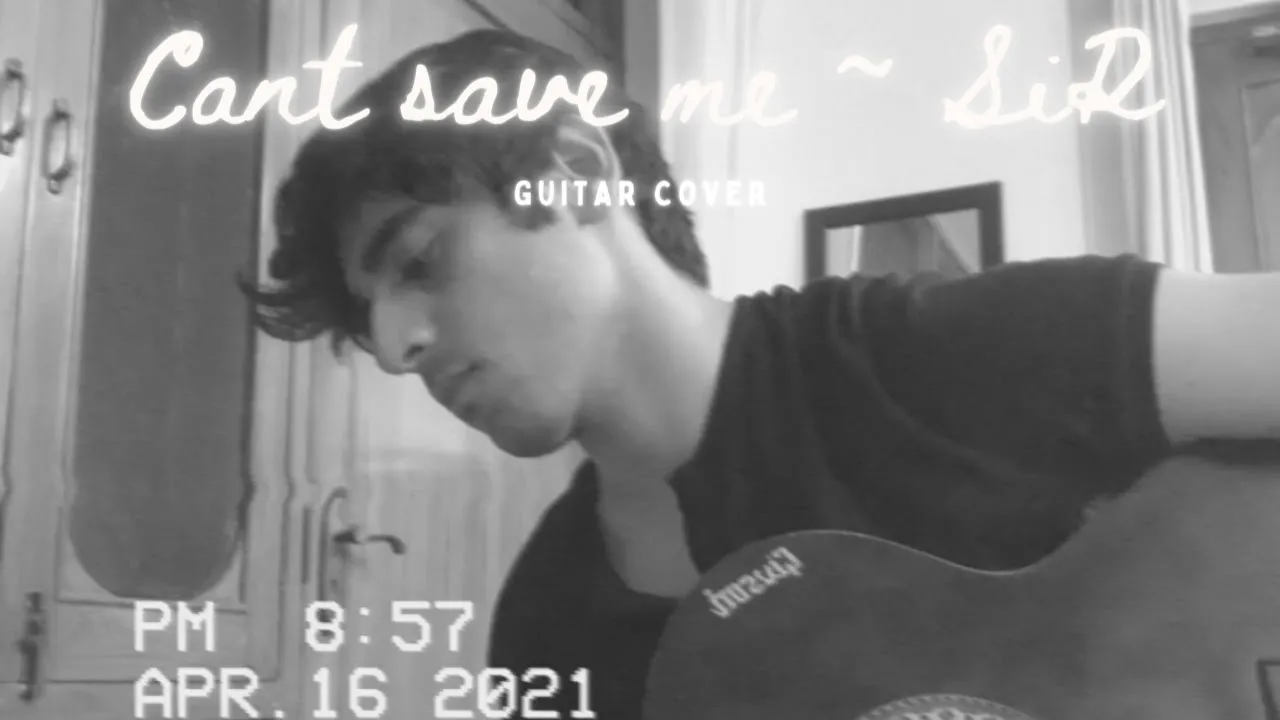 can't save me ~ SiR ( guitar cover)