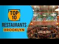 Top 10 Best Restaurants in Brooklyn