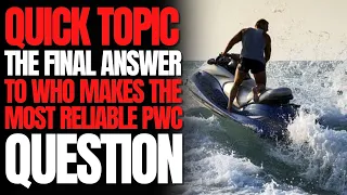 The FINAL Answer to Who Makes The MOST Reliable PWC Question WCJ Quick Topic
