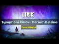 Download Lagu Lirik lagu SYMPHONI RINDU - Meriam Bellina || Cover by Abylio