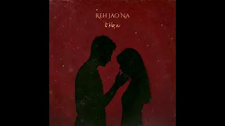 reh jao na shubham mehta krrish sadana dropbyrohan official audio
