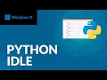 Idle Python module installation on Windows 11