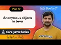Anonymous Objects in Java Creation Explained Core Java