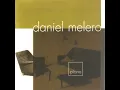 Quiero Estar Entre Tus Cosas - Daniel Melero
