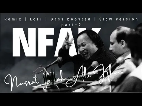 Download MP3 Nusrat fatah ali khan | NFAK | Sufi | lofi | remix | slow version | jukebox | playlist Pt-2 #nusrat