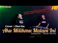Lagu AKU MILIKMU MALAM INI (Pongki Barata) || Cover by CHERIEN 🔴 Live Musik Remix Orgen Tunggal 2023 ✅️