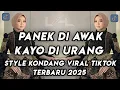 Download Lagu DJ PANEK DI AWAK KAYO DI URANG STYLE KONDANG VIRAL TIKTOK TERBARU 2025 YANG KALIAN CARI 