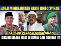 Download Lagu JANJI MENGEJUTKAN HABIB RIZIEQ SYIHAB KEPADA PELAKU KM50 AKAN DIBURU DUNIA DAN AKHIRAT !!!!