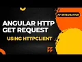How to make HTTP Get Request in Angular using HttpClient service API Integration