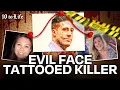 Face Tattooed Psychopath Goes on Deadly Rampage The Wade Wilson Case