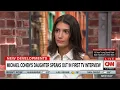 Michael Cohen s 15 Yr Old Daughter Trump Told My Father I Was A Real Piece of A